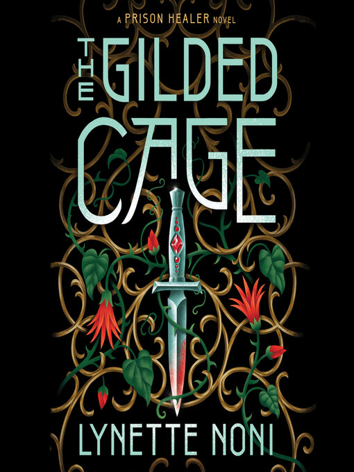 Title details for The Gilded Cage by Lynette Noni - Available